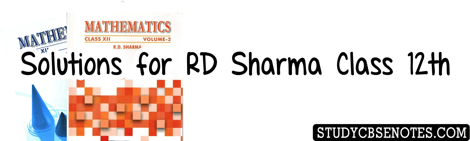 Rd Sharma class 12th solutions